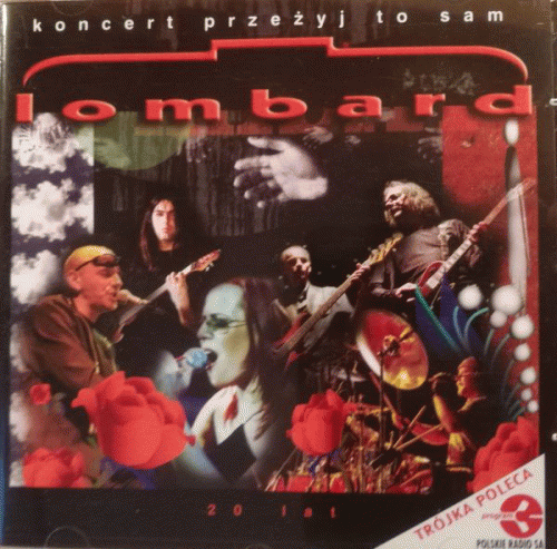 Lombard : 20 Lat Lombard - Koncert Przeżyj To Sam